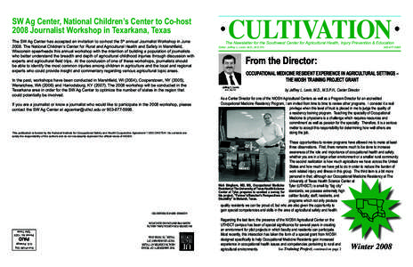 SW Ag Center, National Children’s Center to Co-host 2008 Journalist Workshop in Texarkana, Texas The SW Ag Center has accepted an invitation to co-host the 5th annual Journalist Workshop in June[removed]The National Chil