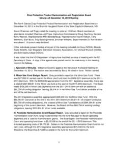 Crop Protection Product Harmonization and Registration Board Minutes of December 16, 2013 Meeting The North Dakota Crop Protection Product Harmonization and Registration Board met on December 16, 2013, in the Brynhild Ha