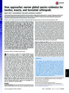 New approaches narrow global species estimates for beetles, insects, and terrestrial arthropods Nigel E. Storka,1, James McBrooma, Claire Gelyb, and Andrew J. Hamiltonc,d a Environmental Futures Research Institute, Griff