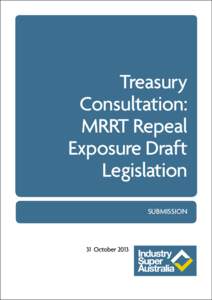 Treasury Consultation: MRRT Repeal Exposure Draft Legislation SUBMISSION