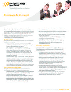 Sustainability Statement  ForeignExchange Translations, Inc. (referred to below as “ForeignExchange”) is committed to corporate sustainability. We provide outstanding translation services to our medical clients in ac