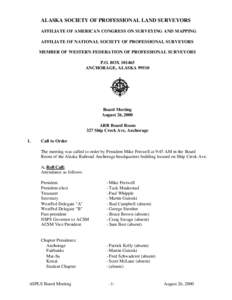 ALASKA SOCIETY OF PROFESSIONAL LAND SURVEYORS AFFILIATE OF AMERICAN CONGRESS ON SURVEYING AND MAPPING AFFILIATE OF NATIONAL SOCIETY OF PROFESSIONAL SURVEYORS MEMBER OF WESTERN FEDERATION OF PROFESSIONAL SURVEYORS P.O. BO