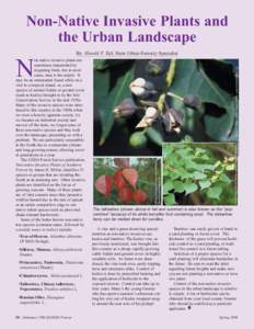 Non-Native Invasive Plants and the Urban Landscape By Harold P. Taft, State Urban Forestry Specialist on-native invasive plants are sometimes transmitted by migrating birds, but in most