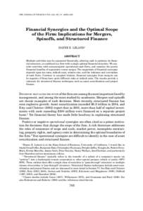 THE JOURNAL OF FINANCE • VOL. LXII, NO. 2 • APRIL[removed]Financial Synergies and the Optimal Scope of the Firm: Implications for Mergers, Spinoffs, and Structured Finance HAYNE E. LELAND∗