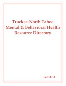 Truckee-North Tahoe Mental & Behavioral Health Resource Directory Fall 2014