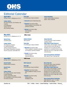 Editorial Calendar April 2015 Ad close:  • Materials due: Feature Articles PPE: Hand Protection, Foot Protection, Fall Protection