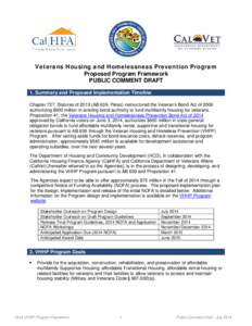 Veterans Housing and Homelessness Prevention Program Proposed Program Framework PUBLIC COMMENT DRAFT 1. Summary and Proposed Implementation Timeline Chapter 727, Statutes of[removed]AB 639, Pérez) restructured the Veteran