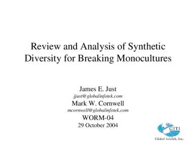 Review and Analysis of Synthetic Diversity for Breaking Monocultures James E. Just   Mark W. Cornwell