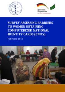 SURVEY ASSESSING BARRIERS TO WOMEN OBTAINING COMPUTERIZED NATIONAL IDENTITY CARDS (CNICs) February 2013