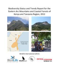 Status and Trends Report for the Eastern Arc Mountains and Coastal Forests of Kenya and Tanzania Region, 2012