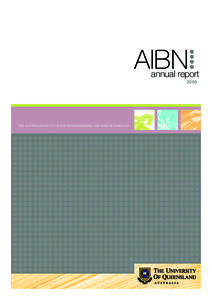 AIBN  annual report[removed]THE AUSTRALIAN INSTITUTE FOR BIOENGINEERING AND NANOTECHNOLOGY