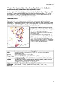 ©WGDE 2012 “Footprint” or characteristics of the diamond production from the Eastern region around Bria in the Central African Republic (CAR) In follow-up to the 