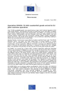EUROPEAN COMMISSION  PRESS RELEASE Brussels, 7 July[removed]Operation ERMIS: [removed]counterfeit goods seized in EU