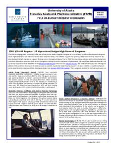University of Alaska Fisheries, Seafood & Maritime Initiative (FSMI) FY14 UA BUDGET REQUEST HIGHLIGHTS Visit our website: