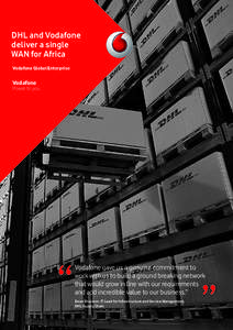 DHL and Vodafone deliver a single WAN for Africa Vodafone Global Enterprise  Vodafone