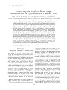 Ecological Applications, 21(5), 2011, pp. 1591–1603 Ó 2011 by the Ecological Society of America Assisted migration to address climate change: recommendations for aspen reforestation in western Canada LAURA K. GRAY, TI