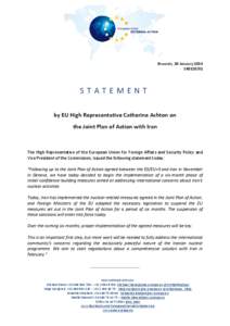 Brussels, 20 January[removed]STATEMENT by EU High Representative Catherine Ashton on the Joint Plan of Action with Iran