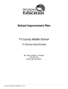 School Improvement Plan  Tri County Middle School Tri County Area Schools  Mr. Steve Johnson, Principal