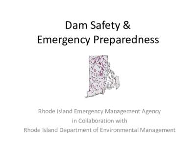 Dam Safety &  Emergency Preparedness