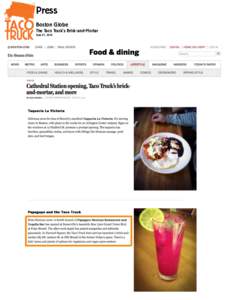 Press ! Boston Globe The Taco Truck’s Brick-and-Mortar June 07, 2014