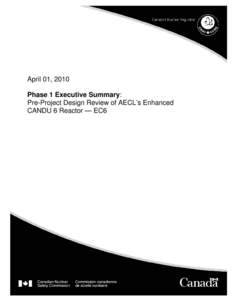 Microsoft Word - E-DOCS-#[removed]v3-EC6_Pre-project_Design_Review_Phase1_Final_Executive_Summary_April_2010_CNSC_Web_E.DOC