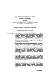 UNDANG-UNDANG REPUBLIK INDONESIA NOMOR 9 TAHUN 2007 TENTANG PEMBENTUKAN KABUPATEN MINAHASA TENGGARA DI PROVINSI SULAWESI UTARA DENGAN RAHMAT TUHAN YANG MAHA ESA