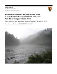 National Park Service U.S. Department of the Interior Natural Resource Stewardship and Science  Weather of Bluestone National Scenic River,