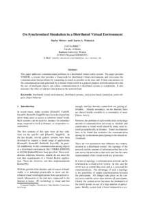On Synchronized Simulation in a Distributed Virtual Environment Marko Meister and Charles A. Wuthrich ¨ CoGVis/MMC 1 Faculty of Media Bauhaus-University Weimar