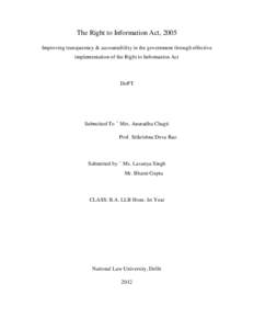 The Right to Information Act, 2005 Improving transparency & accountability in the government through effective implementation of the Right to Information Act DoPT