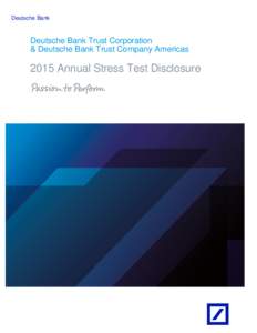 Deutsche Bank  Deutsche Bank Trust Corporation & Deutsche Bank Trust Company AmericasAnnual Stress Test Disclosure