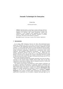 Semantic Technologies for Enterprises  Frithjof Dau SAP Research Dresden  Abstract. After being mainly a research topic, semantic technologies (ST) have