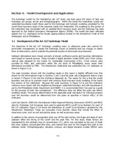 Section 4: Model Development and Application The hydrologic model for the Wissahickon Act 167 study was built using GIS layers of land use, hydrologic soil groups, terrain and orthophotography. Within the Sandy Run water