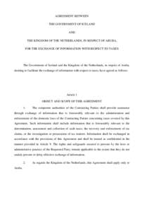 AGREEMENT BETWEEN THE GOVERNMENT OF ICELAND AND THE KINGDOM OF THE NETHERLANDS, IN RESPECT OF ARUBA, FOR THE EXCHANGE OF INFORMATION WITH RESPECT TO TAXES