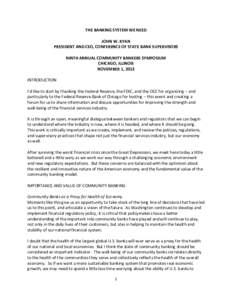 THE BANKING SYSTEM WE NEED JOHN W. RYAN PRESIDENT AND CEO, CONFERENCE OF STATE BANK SUPERVISORS NINTH ANNUAL COMMUNITY BANKERS SYMPOSIUM CHICAGO, ILLINOIS NOVEMBER 1, 2013