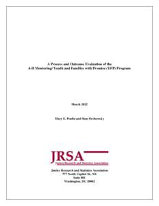 A Process and Outcome Evaluation of the 4-H Mentoring/ Youth and Families with Promise (YFP) Program March[removed]Mary E. Poulin and Stan Orchowsky