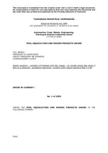 This document is translated from the original order and is not in itself a legal document. No responsibility is taken for any discrepancy that may arise between this document and the order that was printed and published 