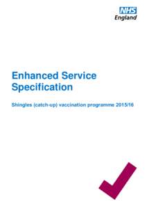 Enhanced Service Specification Shingles (catch-up) vaccination programme[removed] Classification: Official