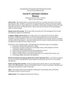 OKLAHOMA STATE REGENTS FOR HIGHER EDUCATION Research Park, Oklahoma City FACULTY ADVISORY COUNCIL Minutes Friday, December 9, 2011—3:00 p.m.