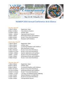 NAWDP 2016 Annual Conference At-A-Glance Tuesday, May 24th 7:30am-5:00pm 8:00am-12:00pm 12:00pm-7:00pm 1:00pm – 3:00pm