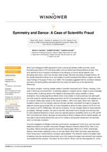  Symmetry and Dance: A Case of Scientific Fraud Brown, W.M., Cronk, L., Grochow, K., Jacobson, A., Liu, C.K., Popovic, Z. and Trivers, RDance reveals symmetry especially in young men. Nature, 438, .