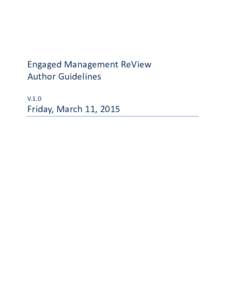 Engaged Management ReView Author Guidelines V.1.0 Friday, March 11, 2015