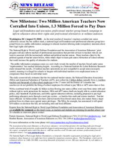 1645 Prince Street, Alexandria, VA[removed]2100 | FAX: [removed]www.aaeteachers.org New Milestone: Two Million American Teachers Now Corralled Into Unions, 1.3 Million Forced to Pay Dues