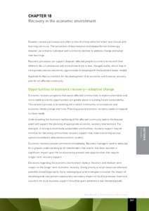 Chapter 18 Recovery in the economic environment Disaster recovery processes are often a time of strong reflection when new choices and learning can occur. The sensations of disorientation and disequilibrium following a d