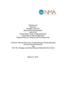 Testimony of Hal Quinn President and CEO National Mining Association before the United States House of Representatives