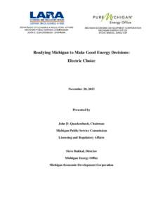 DEPARTMENT OF LICENSING & REGULATORY AFFAIRS  MICHIGAN PUBLIC SERVICE COMMISSION JOHN D. QUACKENBUSH, CHAIRMAN  MICHIGAN ECONOMIC DEVELOPMENT CORPORATION