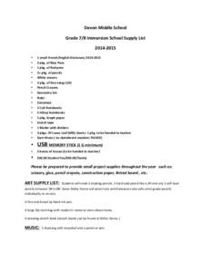 Devon	
  Middle	
  School	
   Grade	
  7/8	
  Immersion	
  School	
  Supply	
  List	
   2014-­‐2015	
   • • •