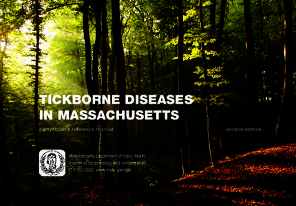Tickborne Diseases In Massachusetts a physician’s reference manual Massachusetts Department of Public Health Division of Epidemiology and Immunization