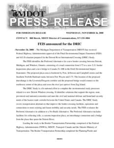 FOR IMMEDIATE RELEASE  WEDNESDAY, NOVEMBER 26, 2008 CONTACT: Bill Shreck, MDOT Director of Communications, [removed]