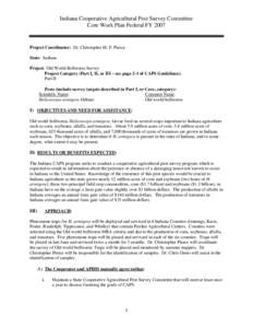 Indiana Cooperative Agricultural Pest Survey Committee Core Work Plan Federal FY 2007 Project Coordinator: Dr. Christopher M. F. Pierce State: Indiana Project: Old World Bollworm Survey