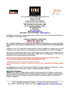 Fire & Feast MBN Sanctioned BBQ Competition & Festival Yazoo City, Mississippi September 5-6, 2014 held at the Yazoo County Fairgrounds 203 Hugh McGraw Drive (aka Airport Road) MBN Professional Team Information & Rules